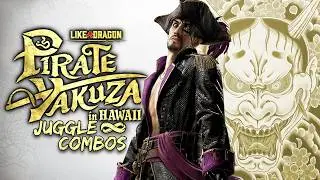 Juggle Combo Compilation &ndash; Like a Dragon: Pirate Yakuza in Hawaii | Combat Gameplay