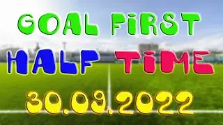 Football.Prediction Goal in the first half time 30.09.2022