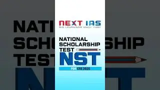 National Scholarship Test (NST) for UPSC CSE 2025 | NEXT IAS