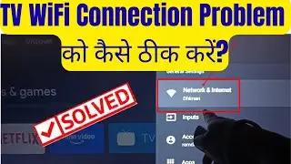 🔥 Mi TV WiFi Connection Problem Fix | Android TV WiFi Not Connecting | Internet Not Working Solution