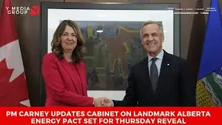 PM Carney Updates Cabinet on Landmark Alberta Energy Pact Set for Thursday Reveal