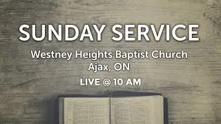 January 4, 2026 Westney Heights Baptist Church Sunday Morning Service