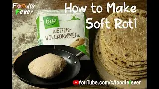 How to Make ROTI in Germany | The secret behind soft Roti | How to make Indian Flat Bread, Chapathi
