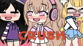 Crush || Glmv || gacha life