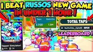I BEAT RUSSO's NEW GAME IN UNDER 1 HOUR!! *QUADRILLIONS OF TAPS*!! (Tapper Simulator Roblox)