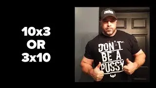 Sets/Reps - 10x3 Better Than a 3x10?