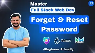 Forget and Reset password - 12 (Master Full-Stack Series Nextjs ,Node js ,Prisma ,Nodemailer)
