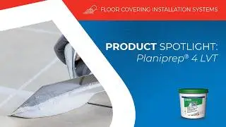 MAPEI&rsquo;s Planiprep 4 LVT for worry-free LVT installations