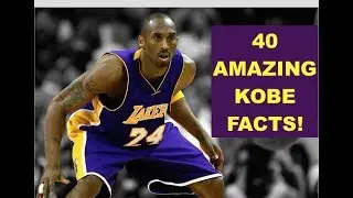 40 Incredible Kobe Bryant Facts That Will Leave You Speechless!