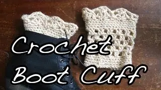 Crochet Lace Boot Cuffs Tutorial