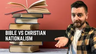 The Bible Versus Christian Nationalism (Romans 13)
