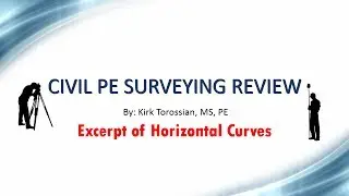 Civil PE Surveying Review - Excerpt of Horizontal Curves Section - California Survey Exam Course