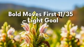 Bold Moves First 11/35 &ndash; Light Goal