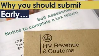 HMRC UK Property Tax Return: Benefits of Submitting Early