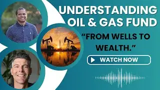 EP 10: From Wells to Wealth &ndash; Understanding Oil & Gas Funds