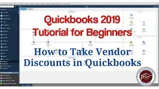 Quickbooks 2019 Tutorial for Beginners - How to Take Vendor Discounts in Quickbooks
