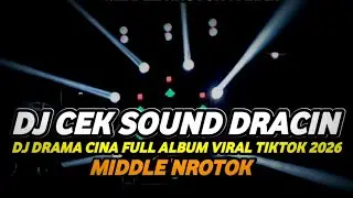 DJ CEK SOUND DRACHIN VIRAL TIKTOK 2026 FULL BASS HOREG NROTOK