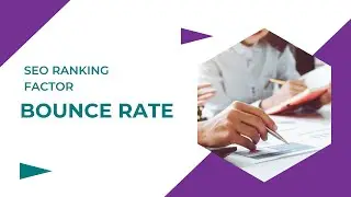 What is Bounce Rate? | How to fix it? : SEO Ranking Factor | Learn SEO Course Part-9