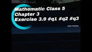 Mathematics Class 5 chapter 3 Exercise 3.9 Fraction divide ➗ multiply ✖️ qno2 Qno3 Sindh text board