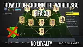 HOW TO DO AROUND THE WORLD SBC FIFA 20 (LOYALTY - CHEAPEST WAY) HYBRID NATIONS