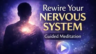 Rewire Your Nervous System for Anxiety Relief | Calm Your Mind & Find Inner Peace
