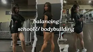 balancing life as a full time student while doing bodybuilding