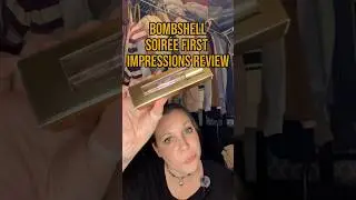 Bombshell Soir&eacute;e First Impressions Review