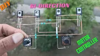 DIY BI-DIRECTIN DC MOTOR CONTROLLER USING BD139 & BD140 TRANSISTOR