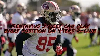 Kentavius Street can Play Every Position on the 49ers D-Line