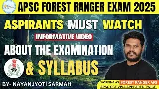 APSC Forest Ranger Recruitment 2025 | Forest Ranger Exam Pattern & syllabus #apsc #forestranger