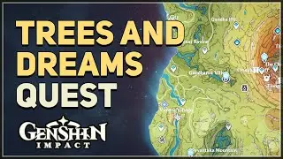 Trees and Dreams Genshin Impact