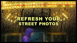 Refresh Your Street Photography NOW (3 Tips)
