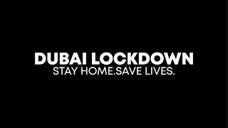 LOCKDOWN | DUBAI