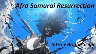 Afro Samurai Resurrection 1080p Intro + Bridge Scene