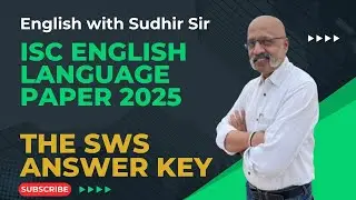 Ключ к ответам SWS &mdash; экзамен ISC по английскому языку для 12 класса, 2025 г.