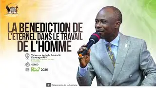 LA BENEDICTION DE L'ETERNEL DANS LE TRAVAIL DE L'HOMME | Past. Manassé KAYEMBE | Dim. 01.02.2026