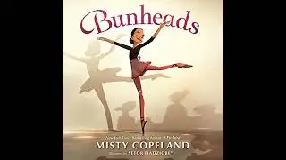 Bunheads by Misty Copeland | Full Audiobook