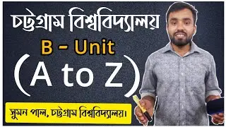 B Unit | Chittagong University | Sumon Therapy