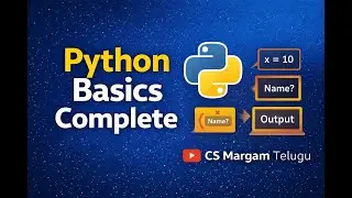 Python Basics Explained | Variables, Input & Output | CS Margam