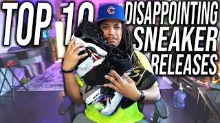 TOP 10 DISAPPOINTING SNEAKER RELEASES 2020 - 2021 !!!