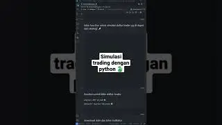 Simulasi Strategi Trading Dengan Python #programming #python #trading