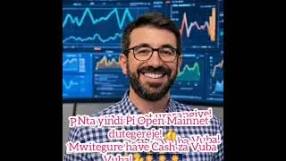 No438: MWITEGURE CASH ZA VUBA VUBA ZAJE. PI OPEN MAINNET KARABAYE RWOSE. DR. NICOLAS ARABISOBANURA👍🎆
