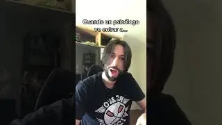 Cuando un psic&oacute;logo ve entrar a&hellip; 😂