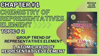 Atomic Radii Group trend of representatives element |Chemistry Class 12 Chap 1|