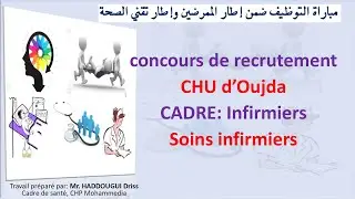 Concours de recrutement : CHU OUJDA CADRE INF Epreuve : SOINS INF