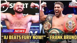 Frank Bruno: &ldquo;AJ Beats Fury Now!&rdquo; | Huge British Fight Still Possible । USA NEWS TODAY