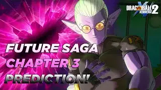 Future Saga Chapter 3 Prediction (XV2 DLC SPECULATION)
