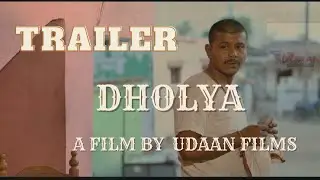 Dholya Official Trailer | UDAAN FILMS | Present...
