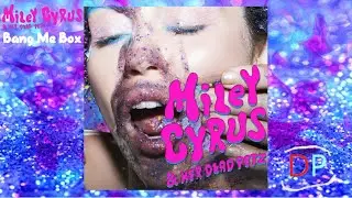 Miley Cyrus - Bang Me Box (Visualizer)