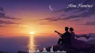 Flamenco Guitar at Sunset 🌙 | Calm Romantic Spanish🌹